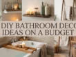 DIY Bathroom Decor Ideas on a Budget