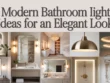 Modern Bathroom Lighting Ideas for an Elegant Look